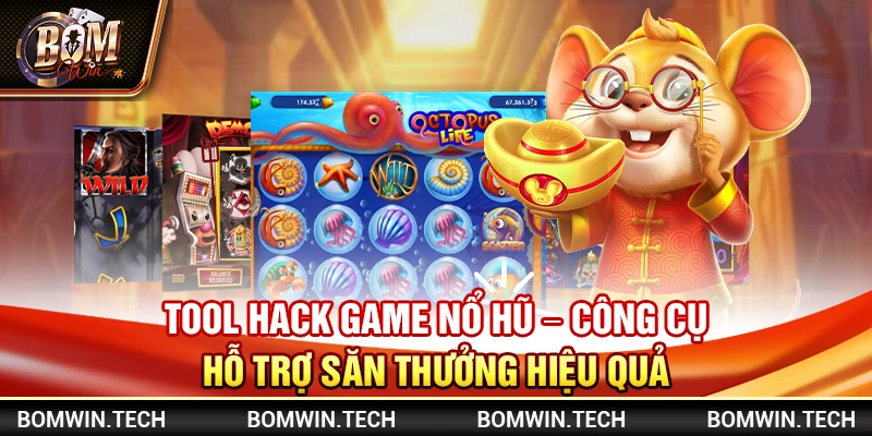 Tool hack game nổ hũ - Công cụ hỗ trợ săn thưởng hiệu quả 3 Tool hack game nổ hũ - Công cụ hỗ trợ săn thưởng hiệu quả